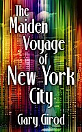 The Maiden Voyage of New York City