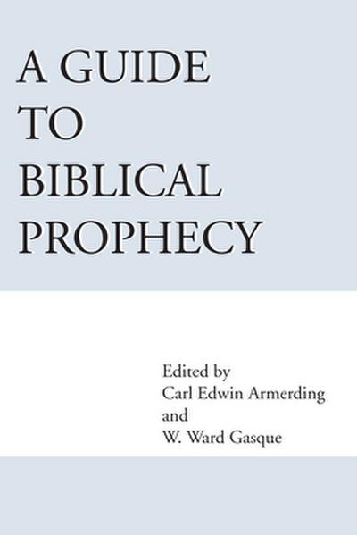 A Guide to Biblical Prophecy