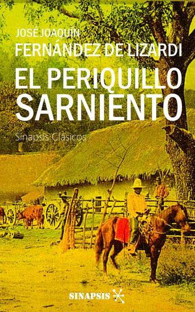 El Periquillo Sarniento