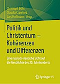 Politik und Christentum - Kohärenzen und Differenzen