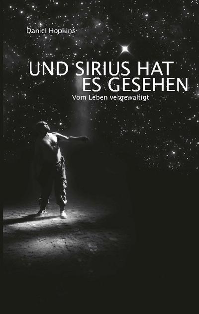 Und Sirius hat es gesehen