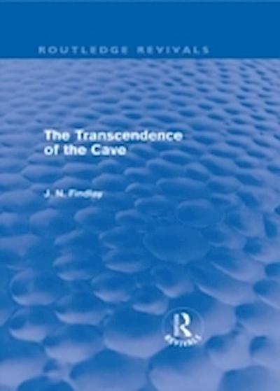 Transcendence of the Cave (Routledge Revivals)