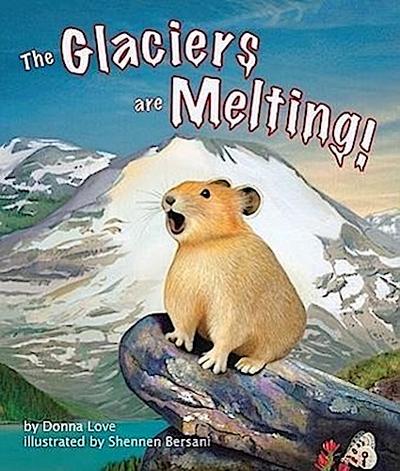 The Glaciers Are Melting!