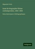 Essai de biographie lilloise contemporaine, 1800-1869