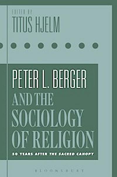 Peter L. Berger and the Sociology of Religion