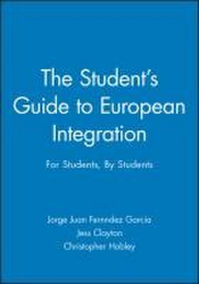 The Student’s Guide to European Integration
