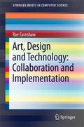 Art, Design and Technology: Collaboration and Impl