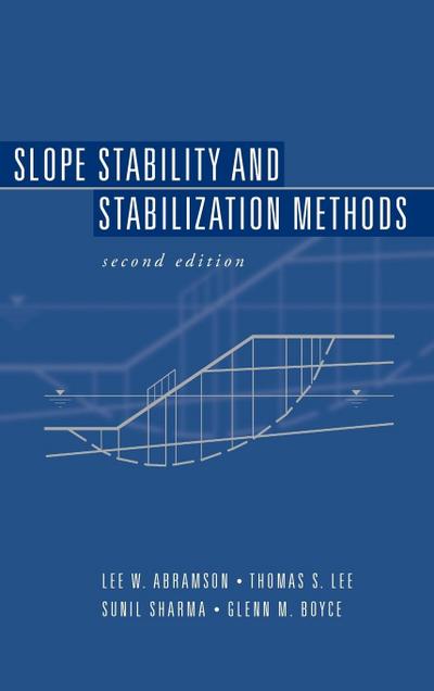 Slope Stability and Stabilization Methods