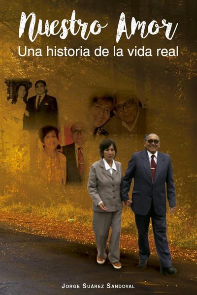 Nuestro amor. Una historia de la vida real