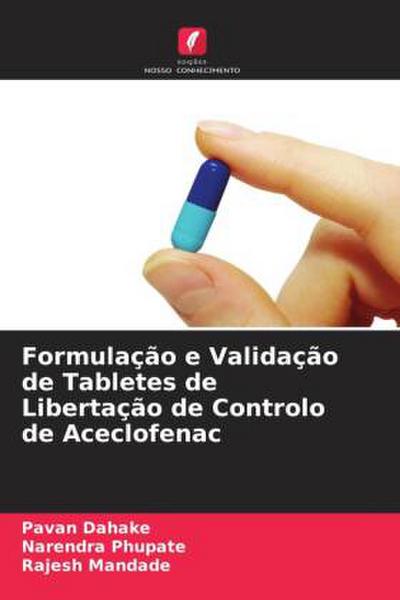 Formulação e Validação de Tabletes de Libertação de Controlo de Aceclofenac