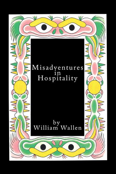 Misadventures in Hospitality