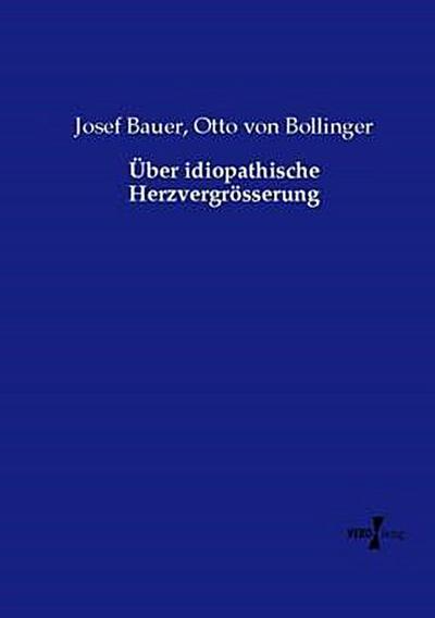Über idiopathische Herzvergrösserung