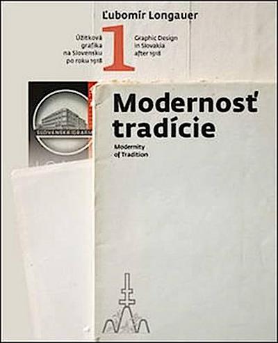Longauer, L: Graphic Design in Slovakia After1918: Modernity