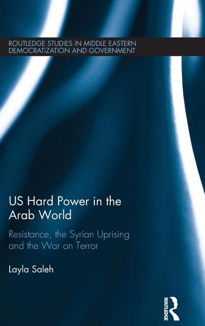 US Hard Power in the Arab World