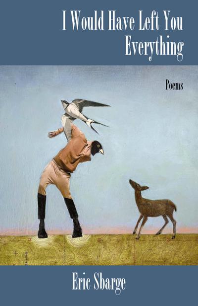 I Would Have Left You Everything