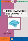Théorie statistique des champs