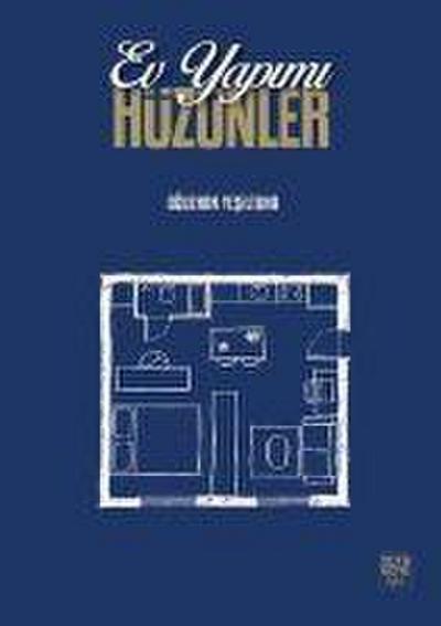 Ev Yapimi Hüzünler