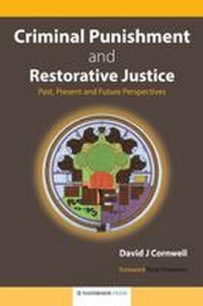 Criminal Punishment and Restorative Justice