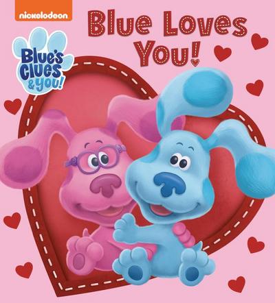 Blue Loves You! (Blue’s Clues & You)