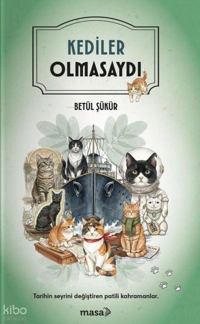 Kediler Olmasaydi