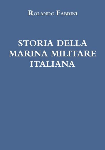 STORIA DELLA MARINA MILITARE ITALIANA