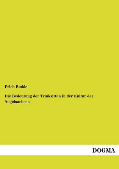 Die Bedeutung der Trinksitten in der Kultur der Angelsachsen