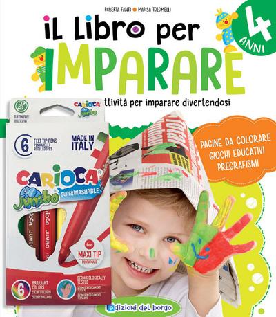 Il libro per imparare. 4 anni. Tanti giochi e attività per imparare divertendosi