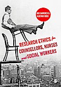 Research Ethics for Counsellors, Nurses & Social Workers