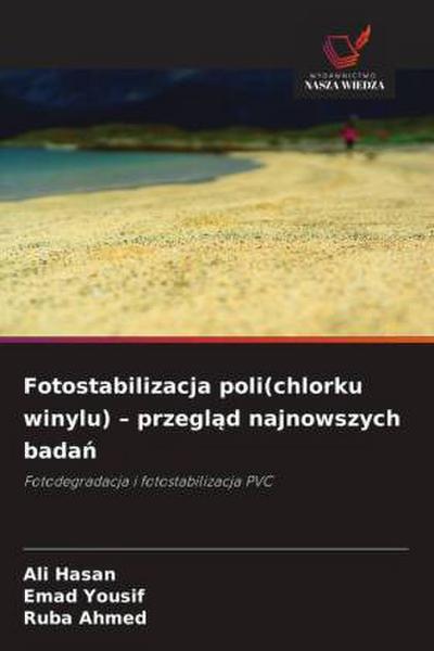 Fotostabilizacja poli(chlorku winylu) - przegl¿d najnowszych bada¿