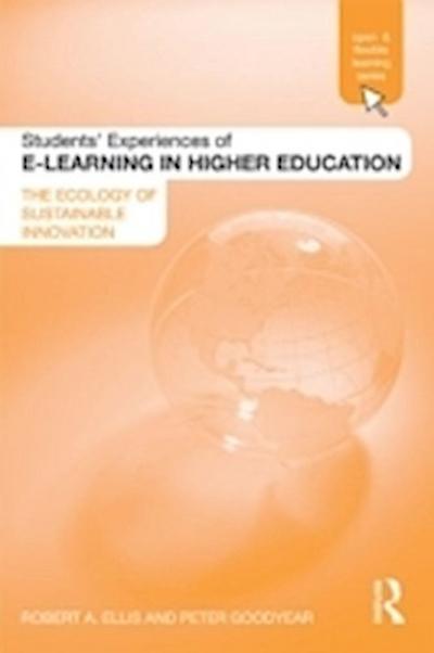 Students’ Experiences of e-Learning in Higher Education