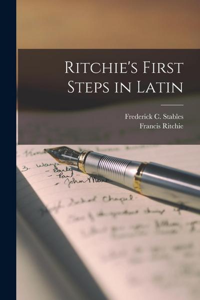 Ritchie’s First Steps in Latin