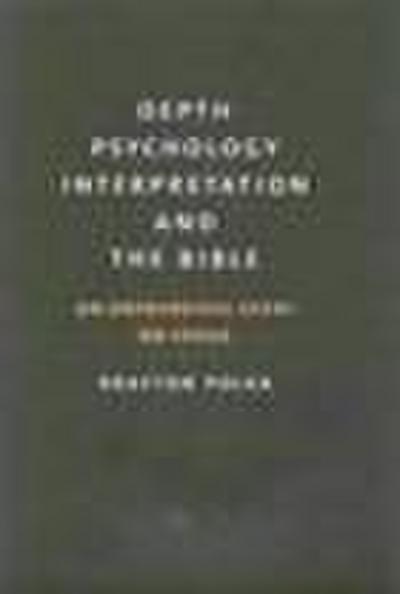 Depth Psychology, Interpretation, and the Bible
