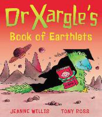 Dr Xargle’s Book of Earthlets