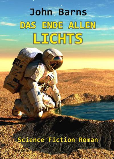 Das Ende allen Lichts - Science Fiction Roman