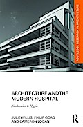 Architecture and the Modern Hospital