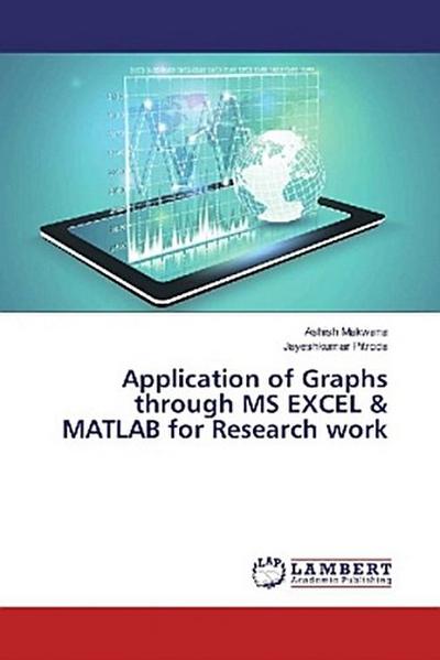 Application of Graphs through MS EXCEL & MATLAB for Research work