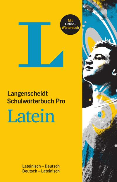 Langenscheidt Schulwörterbuch Pro Latein - Buch mit Online-Anbindung: Latein-Deutsch/Deutsch-Latein (Langenscheidt Schulwörterbücher Pro)