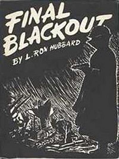 World War 2, What If .... Final Blackout by L. Ron Hubbard