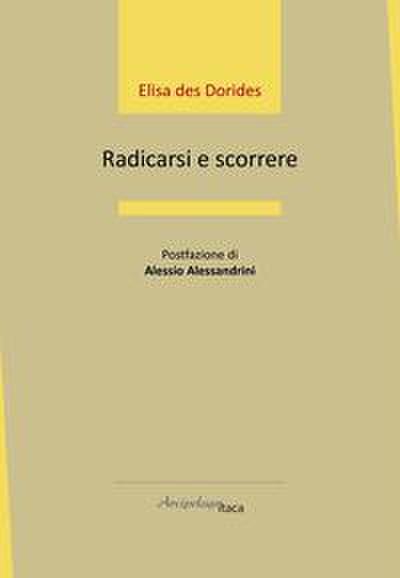 Radicarsi e scorrere