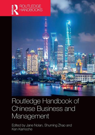 Routledge Handbook of Chinese Business and Management