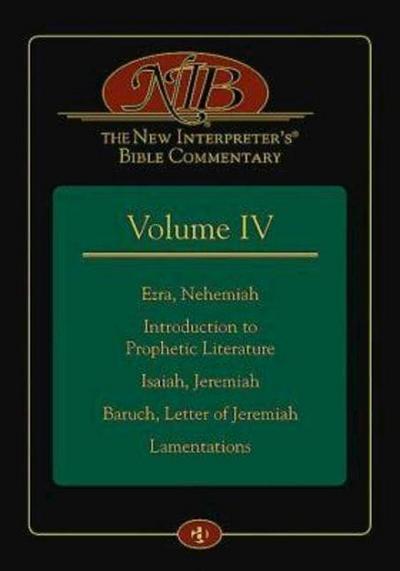 The New Interpreter’s(r) Bible Commentary Volume IV