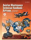 Aviation Maintenance Technician Handbook - Airframe. Volume 1 (FAA-H-8083-31)