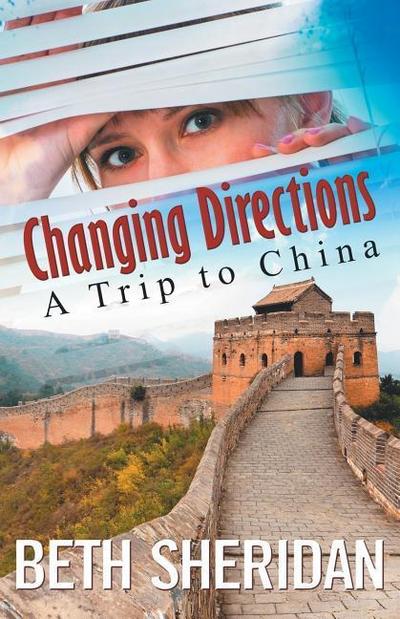Changing Directions: A Trip to China