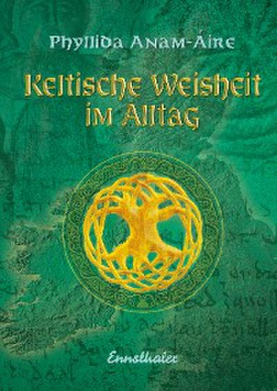 Keltische Weisheit im Alltag