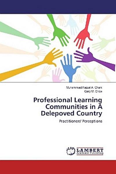 Professional Learning Communities in A Delepoved Country