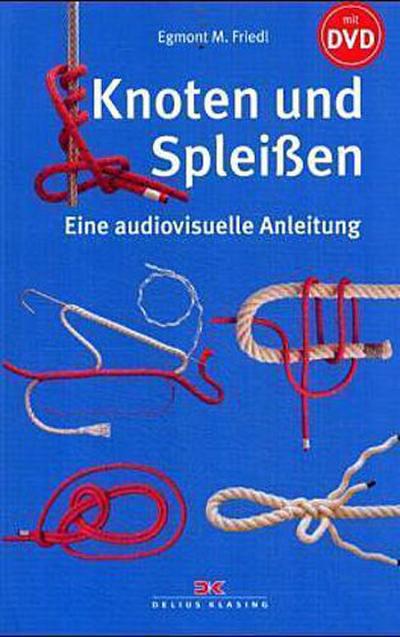 Knoten und Spleißen, m. DVD