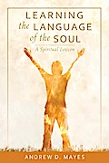 Learning the Language of the Soul