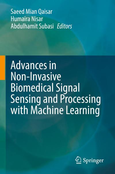 Advances in Non-Invasive Biomedical Signal Sensing and Processing with Machine Learning