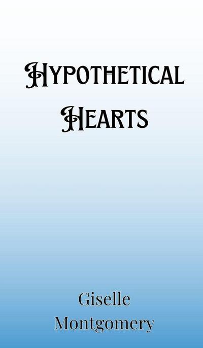 Hypothetical Hearts