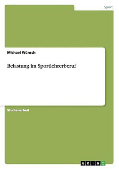 Belastung im Sportlehrerberuf